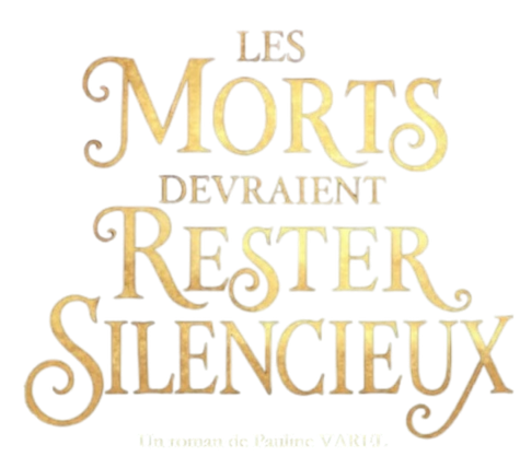 Logo Titre - Les morts devraient rester silencieux